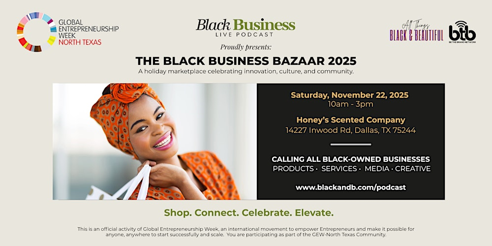 The Black Business Bazaar: Shop, Connect & Celebrate!