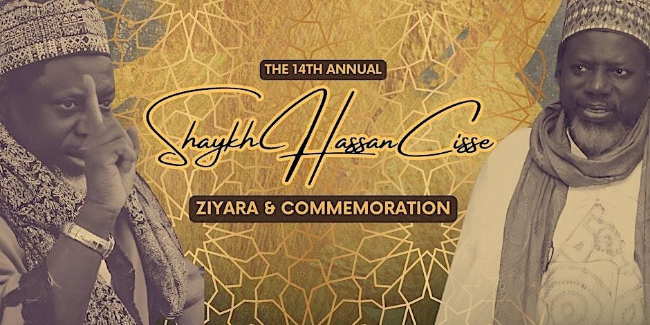 The 14th Annual Shaykh Hassan Cisse Ziyara & Commemoration